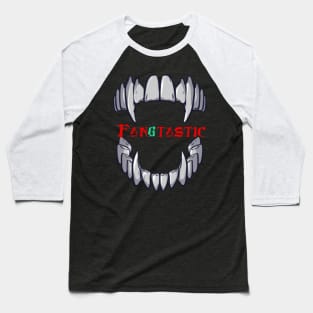 Fangtastic Baseball T-Shirt